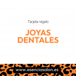 joyas-dentales-tarjeta-regalo-esencia-salon